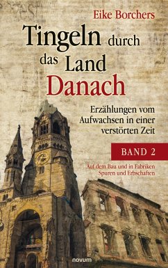 Tingeln durch das Land Danach ¿ Band 2 - Borchers, Eike