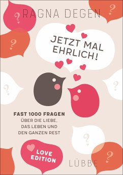 Jetzt mal ehrlich! - love edition - Degen, Ragna