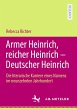 Armer Heinrich, reicher Heinrich -... - Bild 1