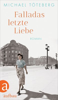 Falladas letzte Liebe (eBook, ePUB) - Töteberg, Michael