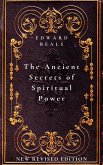 The Ancient Secrets of Spiritual Power (eBook, ePUB)