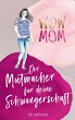 WOW MOM (eBook, ePUB) - Bild 1