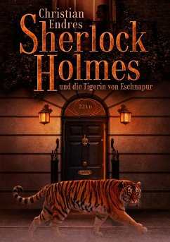 Sherlock Holmes und die Tigerin von Eschnapur - Endres, Christian;Kümmel, Timo