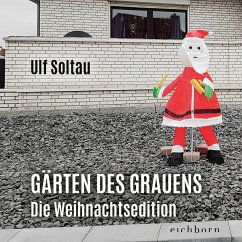 Gärten des Grauens - die Weihnachtsedition - Soltau, Ulf