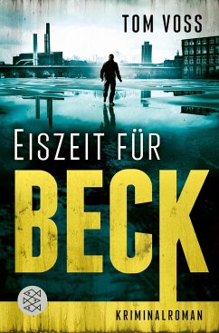 Eiszeit für Beck / Nick Beck Bd.2 - Voss, Tom