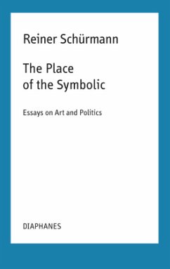 The Place of the Symbolic - Schürmann, Reiner