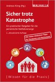 Sicher trotz Katastrophe Sicher trotz Katastrophe
