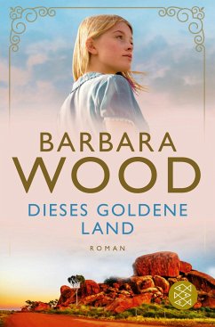 Dieses goldene Land - Wood, Barbara