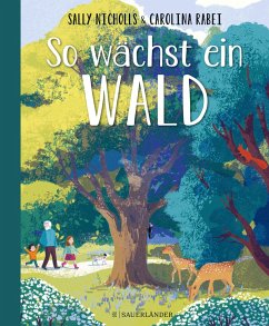 So wächst ein Wald - Nicholls, Sally