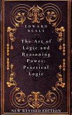 The Art of Logic and Reasoning Power: Practical Logic (eBook, ePUB)