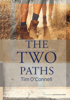 The Two Paths (eBook, ePUB) - Tim O'Connell, Rev.