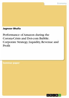 Performance of Amazon during the Corona-Crisis and Dot-com Bubble. Corporate Strategy, Liquidity, Revenue and Profit (eBook, PDF)