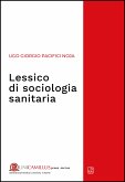 Lessico di sociologia sanitaria (eBook, PDF)