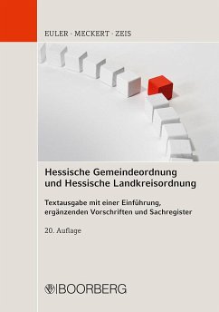 Hessische Gemeindeordnung und Hessische Landkreisordnung - Euler, Thomas;Meckert, Matthias J.;Zeis, Adelheid