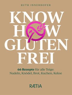 Know-how glutenfrei - Innerhofer, Ruth