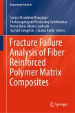 Fracture Failure Analysis of Fiber Reinforced Polymer Matrix Composites (eBook, PDF)