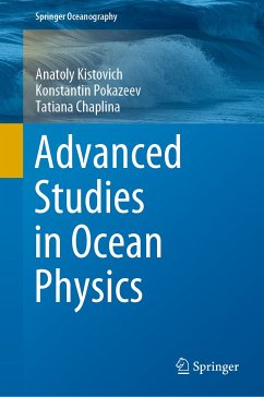 Advanced Studies in Ocean Physics (eBook, PDF) - Kistovich, Anatoly; Pokazeev, Konstantin; Chaplina, Tatiana