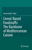 Cereal-Based Foodstuffs: The Backbone of Mediterranean Cuisine (eBook, PDF)