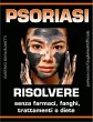 Psoriasi - Risolvere senza farmaci,... - Bild 1