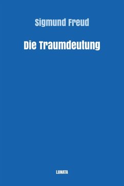 Die Traumdeutung (eBook, ePUB) - Freud, Sigmund