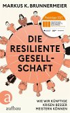 Die resiliente Gesellschaft (eBook, ePUB)