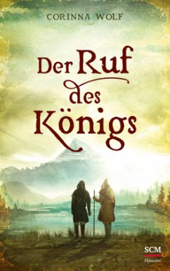 Der Ruf des Königs - Wolf, Corinna