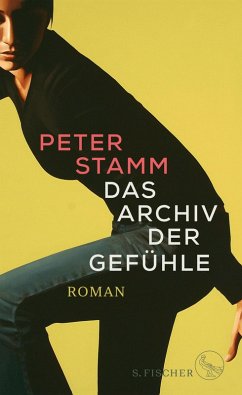 Das Archiv der Gefühle (eBook, ePUB) - Stamm, Peter