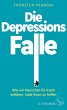 Die Depressions-Falle (eBook, ePUB) - Bild 1