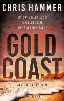 Gold Coast - Ein Ort voller Lügen. Maßlose Gier. Mehr als nur Rache (eBook, ePUB) - Hammer, Chris
