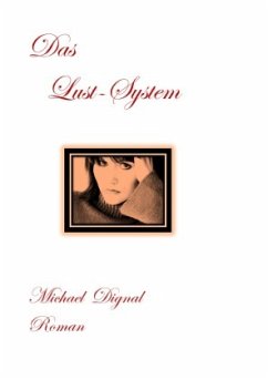 Das Lust-System - Dignal, Michael