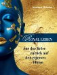 ROYAL LEBEN - Bild 1