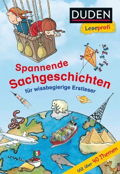 Duden Leseprofi - Spannende Sachgeschichten für wissbegierige Erstleser, 2. Klasse - Braun, Christina