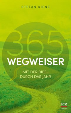 365 Wegweiser - Kiene, Stefan