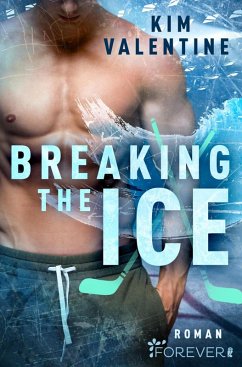 Breaking the Ice (eBook, ePUB) - Valentine, Kim