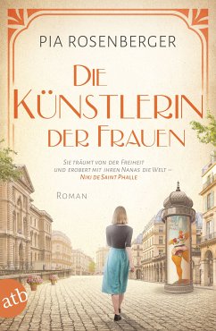 Die Künstlerin der Frauen / Mutige Frauen zwischen Kunst und Liebe Bd.20 (eBook, ePUB) - Rosenberger, Pia