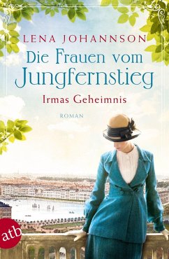 Die Frauen vom Jungfernstieg - Irmas Geheimnis / Jungfernstieg-Saga Bd.3 (eBook, ePUB) - Johannson, Lena