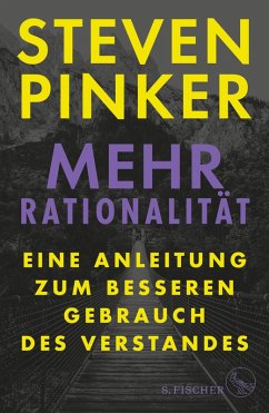 Mehr Rationalität (eBook, ePUB) - Pinker, Steven