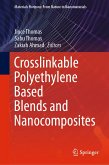 Crosslinkable Polyethylene Based Blends and Nanocomposites (eBook, PDF)