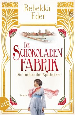Die Schokoladenfabrik - Die Tochter des Apothekers / Die Stollwerck-Saga Bd.1 (eBook, ePUB) - Eder, Rebekka