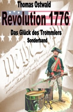 Revolution 1776 - Krieg in den Kolonien Sonderband - Ostwald, Thomas