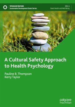 A Cultural Safety Approach to Health Psychology - Thompson, Pauline B.;Taylor, Kerry