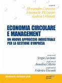Economia circolare e management. Un nuovo approccio industriale per la gestione d'impresa (eBook, ePUB)