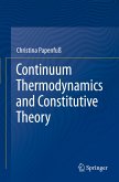 Continuum Thermodynamics and Constitutive Theory