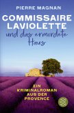Commissaire Laviolette und das ermordete Haus / Commissaire Laviolette Bd.0