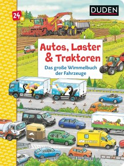 Duden 24+: Autos, Laster & Traktoren: Das große Wimmelbuch der Fahrzeuge - Braun, Christina