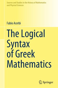 The Logical Syntax of Greek Mathematics - Acerbi, Fabio