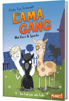 Ein Fall für alle Felle / Die Lama-Gang. Mit Herz & Spucke Bd.1 - Schmidt, Heike Eva