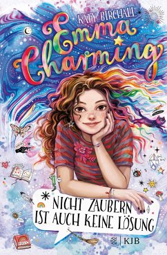 Nicht zaubern ist auch keine Lösung / Emma Charming Bd.1 - Birchall, Katy