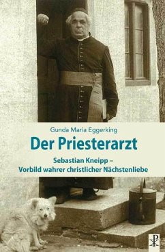 Der Priesterarzt - Eggerking, Gunda Maria