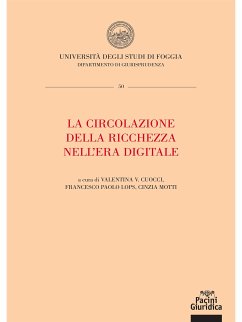 La circolazione della ricchezza nell'era digitale (eBook, ePUB) - Motti, Cinzia; Paolo Lops, Francesco; V. Cuocci, Valentina